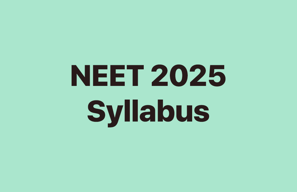 NEET 2025 Syllabus